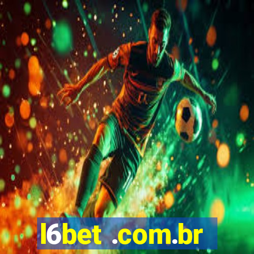 l6bet .com.br